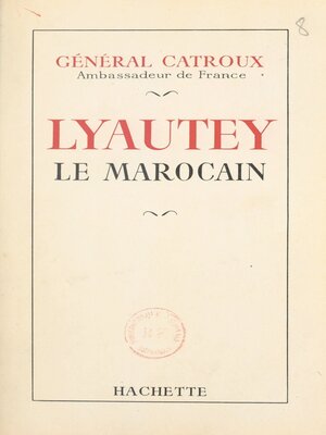 cover image of Lyautey le Marocain